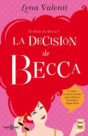 LA DECISIÓN DE BECCA (EL DIVÁN DE BECCA 3) | 9788401015519 | VALENTI,LENA | Llibreria La Font de Mimir - Llibreria online Barcelona - Comprar llibres català i castellà