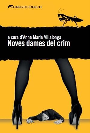 NOVES DAMES DEL CRIM | 9788494374920 | ANNA MARIA VILLALONGA | Llibreria La Font de Mimir - Llibreria online Barcelona - Comprar llibres català i castellà
