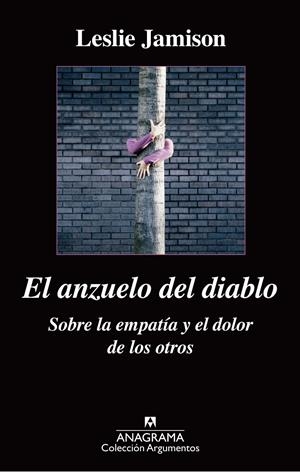 EL ANZUELO DEL DIABLO. SOBRE LA EMPATÍA Y EL DOLOR DE LOS OTROS | 9788433963864 | JAMISON, LESLIE | Llibreria La Font de Mimir - Llibreria online Barcelona - Comprar llibres català i castellà
