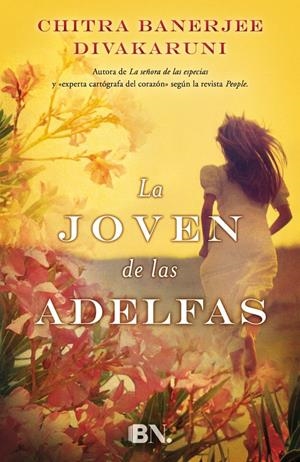 LA JOVEN DE LAS ADELFAS | 9788466656863 | DIVAKARUNI, CHITRA BANERJEE | Llibreria La Font de Mimir - Llibreria online Barcelona - Comprar llibres català i castellà