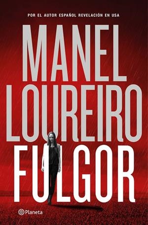 FULGOR | 9788408138334 | MANEL LOUREIRO | Llibreria La Font de Mimir - Llibreria online Barcelona - Comprar llibres català i castellà