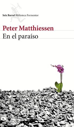 EN EL PARAÍSO | 9788432225048 | PETER MATTHIESSEN | Llibreria La Font de Mimir - Llibreria online Barcelona - Comprar llibres català i castellà