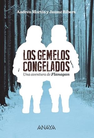 LOS GEMELOS CONGELADOS | 9788467871159 | MARTÍN, ANDREU/RIBERA, JAUME | Llibreria La Font de Mimir - Llibreria online Barcelona - Comprar llibres català i castellà