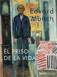 EL FRISO DE LA VIDA | 9788416440214 | MUNCH, EDVARD | Llibreria La Font de Mimir - Llibreria online Barcelona - Comprar llibres català i castellà