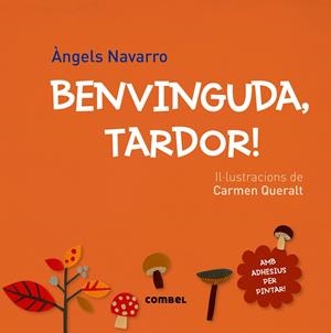 BENVINGUDA, TARDOR! | 9788491010067 | NAVARRO SIMÓN, ÀNGELS | Llibreria La Font de Mimir - Llibreria online Barcelona - Comprar llibres català i castellà