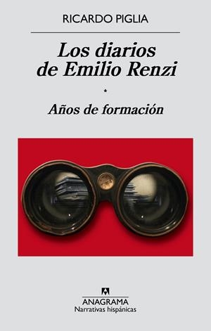 LOS DIARIOS DE EMILIO RENZI. AÑOS DE FORMACIÓN | 9788433997982 | PIGLIA, RICARDO | Llibreria La Font de Mimir - Llibreria online Barcelona - Comprar llibres català i castellà