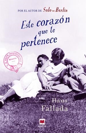 ESTE CORAZÓN QUE TE PERTENECE | 9788416363179 | FALLADA, HANS | Llibreria La Font de Mimir - Llibreria online Barcelona - Comprar llibres català i castellà