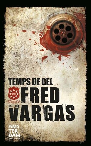 TEMPS DE GEL | 9788415645726 | VARGAS, FRED | Llibreria La Font de Mimir - Llibreria online Barcelona - Comprar llibres català i castellà