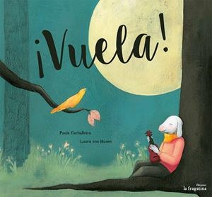 ¡VUELA! | 9788416226856 | CARBALLEIRA, PAULA | Llibreria La Font de Mimir - Llibreria online Barcelona - Comprar llibres català i castellà