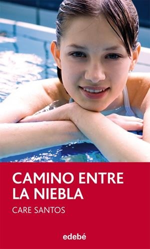 CAMINO ENTRE LA NIEBLA, DE CARE SANTOS | 9788468304021 | SANTOS TORRES, CARE | Llibreria La Font de Mimir - Llibreria online Barcelona - Comprar llibres català i castellà