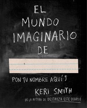EL MUNDO IMAGINARIO DE... | 9788449331589 | KERI SMITH | Llibreria La Font de Mimir - Llibreria online Barcelona - Comprar llibres català i castellà