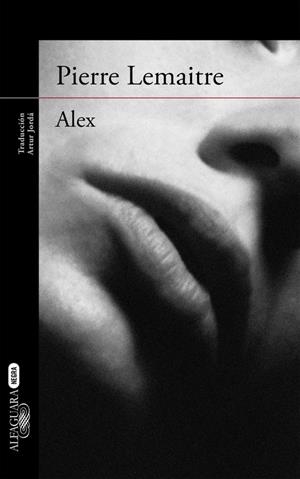ALEX (UN CASO DEL COMANDANTE CAMILLE VERHOEVEN 2) | 9788420410869 | LEMAITRE,PIERRE | Llibreria La Font de Mimir - Llibreria online Barcelona - Comprar llibres català i castellà