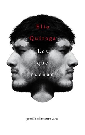 LOS QUE SUEÑAN | 9788445002797 | ELIO QUIROGA | Llibreria La Font de Mimir - Llibreria online Barcelona - Comprar llibres català i castellà