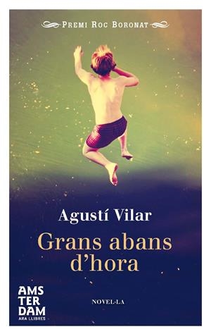 GRANS ABANS D'HORA | 9788415645702 | VILAR I MARTÍNEZ, AGUSTÍ | Llibreria La Font de Mimir - Llibreria online Barcelona - Comprar llibres català i castellà