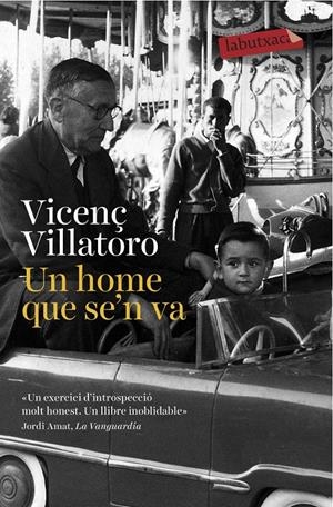 UN HOME QUE SE'N VA | 9788416334520 | VICENÇ VILLATORO | Llibreria La Font de Mimir - Llibreria online Barcelona - Comprar llibres català i castellà