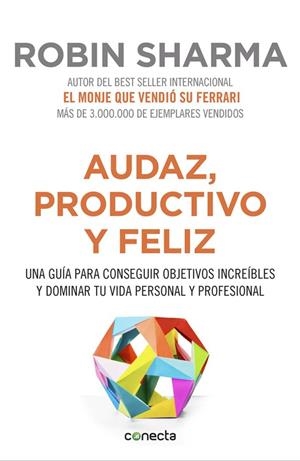 AUDAZ, PRODUCTIVO Y FELIZ | 9788416029563 | SHARMA, ROBIN | Llibreria La Font de Mimir - Llibreria online Barcelona - Comprar llibres català i castellà
