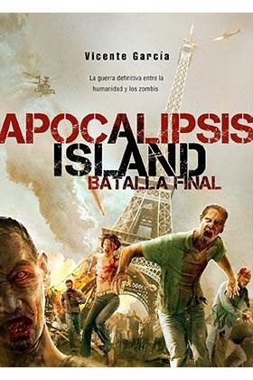 APOCALIPSIS ISLAND: LA BATALLA FINAL | 9788416436194 | GARCÍA, VICENTE | Llibreria La Font de Mimir - Llibreria online Barcelona - Comprar llibres català i castellà