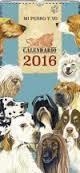 MI PERRO Y YO CALENDARIO 2016 | 9788490870556 | AA.VV. | Llibreria La Font de Mimir - Llibreria online Barcelona - Comprar llibres català i castellà