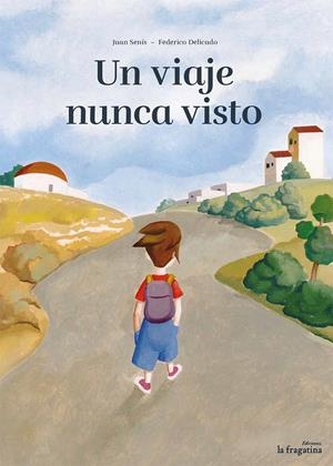 UN VIAJE NUNCA VISTO | 9788416226672 | SENÍS, JUAN | Llibreria La Font de Mimir - Llibreria online Barcelona - Comprar llibres català i castellà