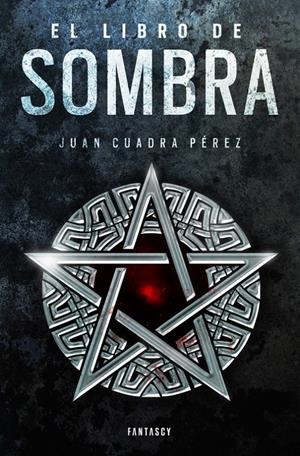 EL LIBRO DE SOMBRA (LA SAGA DE LA CIUDAD 2) | 9788415831730 | CUADRA PÉREZ,JUAN | Llibreria La Font de Mimir - Llibreria online Barcelona - Comprar llibres català i castellà
