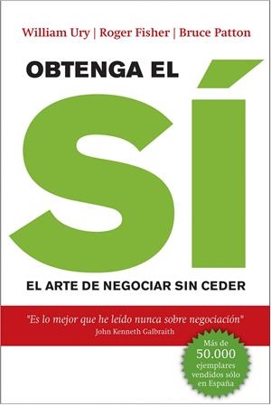 OBTENGA EL SÍ | 9788498751079 | WILLIAM URY/ROGER FISHER/BRUCE PATTON | Llibreria La Font de Mimir - Llibreria online Barcelona - Comprar llibres català i castellà