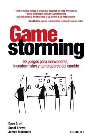 GAMESTORMING | 9788423409662 | DAVE GRAY/SUNNI BROWN/JAMES MACANUFO | Llibreria La Font de Mimir - Llibreria online Barcelona - Comprar llibres català i castellà