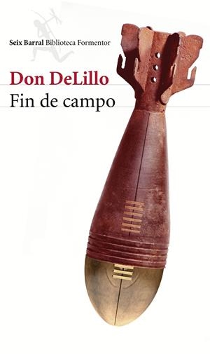 FIN DE CAMPO | 9788432225208 | DON DELILLO | Llibreria La Font de Mimir - Llibreria online Barcelona - Comprar llibres català i castellà