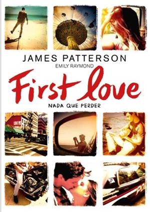 FIRST LOVE | 9788424654979 | PATTERSON, JAMES/RAYMOND, EMILY | Llibreria La Font de Mimir - Llibreria online Barcelona - Comprar llibres català i castellà