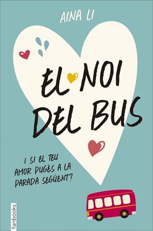 EL NOI DEL BUS | 9788416297467 | AINA LI | Llibreria La Font de Mimir - Llibreria online Barcelona - Comprar llibres català i castellà