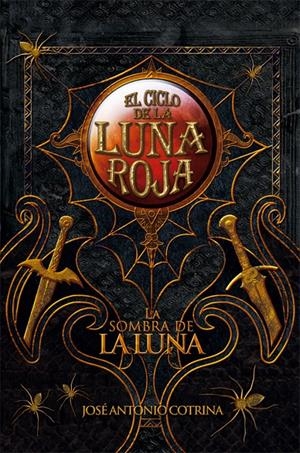 LA SOMBRA DE LA LUNA | 9788492939626 | COTRINA, JOSÉ ANTONIO | Llibreria La Font de Mimir - Llibreria online Barcelona - Comprar llibres català i castellà