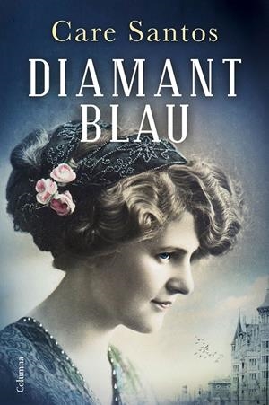 DIAMANT BLAU | 9788466420037 | CARE SANTOS | Llibreria La Font de Mimir - Llibreria online Barcelona - Comprar llibres català i castellà