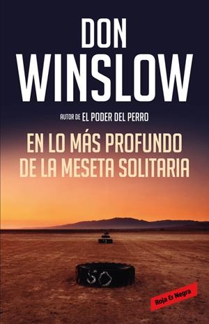 EN LO MÁS PROFUNDO DE LA MESETA SOLITARIA (LOS MISTERIOS DE NEAL CAREY 3) | 9788416195428 | WINSLOW,DON | Llibreria La Font de Mimir - Llibreria online Barcelona - Comprar llibres català i castellà