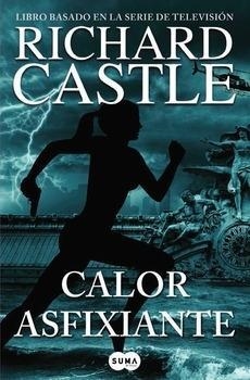 CALOR ASFIXIANTE (SERIE CASTLE 6) | 9788483658093 | CASTLE,RICHARD | Llibreria La Font de Mimir - Llibreria online Barcelona - Comprar llibres català i castellà