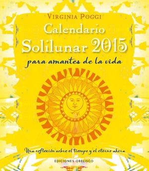 CALENDARIO 2015 SOLILUNAR | 9788415968856 | VIRGINIA CELIA POGGI TORRES | Llibreria La Font de Mimir - Llibreria online Barcelona - Comprar llibres català i castellà