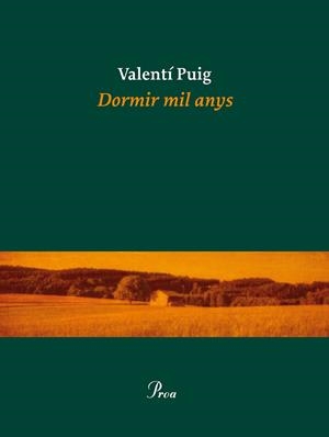DORMIR MIL ANYS | 9788475885919 | VALENTÍ PUIG MAS | Llibreria La Font de Mimir - Llibreria online Barcelona - Comprar llibres català i castellà