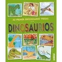 MI PRIMER DICCIONARIO VISUAL DINOSAURIOS | 9788468321226 | VARIOS | Llibreria La Font de Mimir - Llibreria online Barcelona - Comprar llibres català i castellà