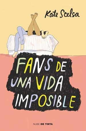 FANS DE UNA VIDA IMPOSIBLE | 9788415594703 | SCELSA,KATE | Llibreria La Font de Mimir - Llibreria online Barcelona - Comprar llibres català i castellà