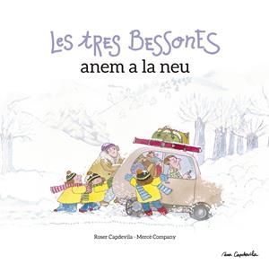 LES TRES BESSONES ANEM A LA NEU | 9788416139798 | COMPANY GONZÁLEZ, MERCÈ | Llibreria La Font de Mimir - Llibreria online Barcelona - Comprar llibres català i castellà