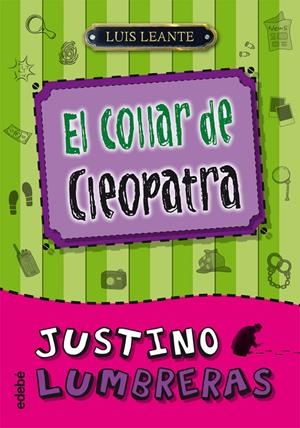 JUSTINO LUMBRERAS Y EL COLLAR DE CLEOPATRA | 9788468308180 | LEANTE CHACÓN, LUIS | Llibreria La Font de Mimir - Llibreria online Barcelona - Comprar llibres català i castellà