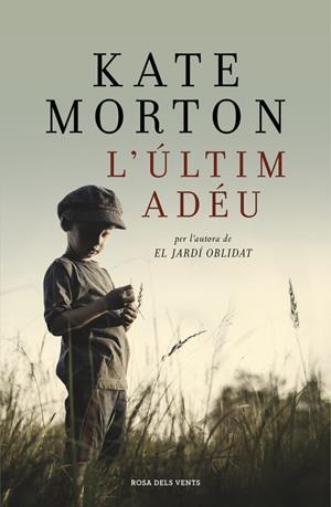 L'ÚLTIM ADÉU | 9788415961963 | MORTON,KATE | Llibreria La Font de Mimir - Llibreria online Barcelona - Comprar llibres català i castellà