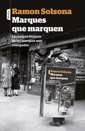 MARQUES QUE MARQUEN | 9788498093476 | RAMON SOLSONA SANCHO | Llibreria La Font de Mimir - Llibreria online Barcelona - Comprar llibres català i castellà