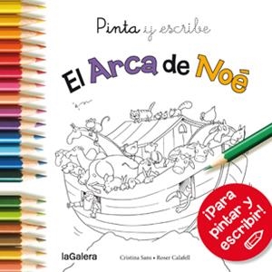 PINTA Y ESCRIBE EL ARCA DE NOÉ | 9788424656690 | SANS MESTRE, CRISTINA | Llibreria La Font de Mimir - Llibreria online Barcelona - Comprar llibres català i castellà
