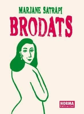 BRODATS | 9788496370401 | SATRAPI, MARJANE | Llibreria La Font de Mimir - Llibreria online Barcelona - Comprar llibres català i castellà