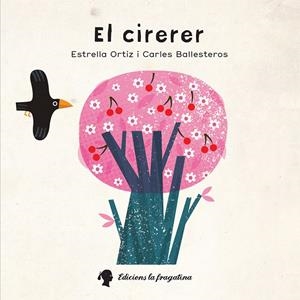 EL CIRERER | 9788416226559 | ORTIZ ARROYO, ESTRELLA | Llibreria La Font de Mimir - Llibreria online Barcelona - Comprar llibres català i castellà