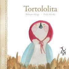 TORTOLOLITA | 9788494231360 | ALIAGA SÁNCHEZ, ROBERTO | Llibreria La Font de Mimir - Llibreria online Barcelona - Comprar llibres català i castellà