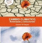 CAMBIO CLIMÁTICO. | 9788460826590 | GIL DELGADO, EDUARDO | Llibreria La Font de Mimir - Llibreria online Barcelona - Comprar llibres català i castellà