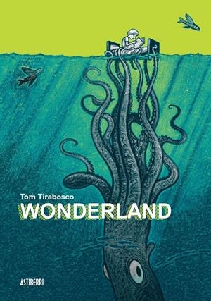 WONDERLAND | 9788416251247 | TIRABOSCO, TOM | Llibreria La Font de Mimir - Llibreria online Barcelona - Comprar llibres català i castellà
