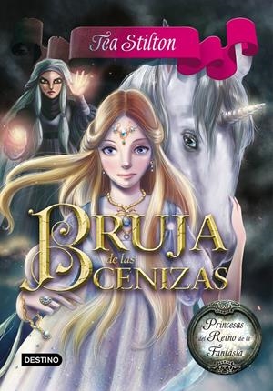 BRUJA DE LAS CENIZAS | 9788408146513 | TEA STILTON | Llibreria La Font de Mimir - Llibreria online Barcelona - Comprar llibres català i castellà