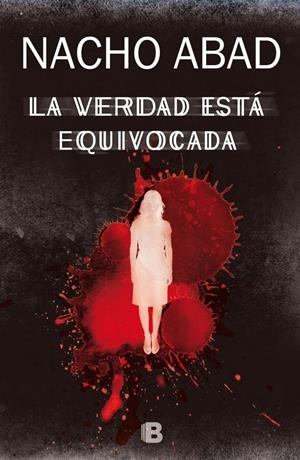 LA VERDAD ESTÁ EQUIVOCADA | 9788466658232 | ABAD, NACHO | Llibreria La Font de Mimir - Llibreria online Barcelona - Comprar llibres català i castellà