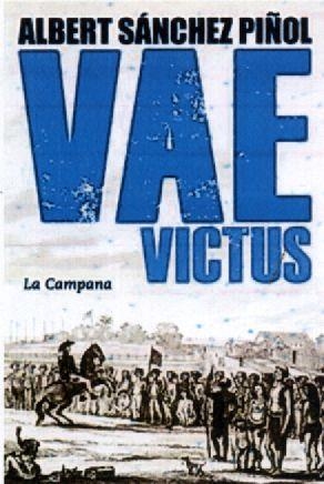 VAE VICTUS | 9788416457083 | SÁNCHEZ PIÑOL, ALBERT | Llibreria La Font de Mimir - Llibreria online Barcelona - Comprar llibres català i castellà